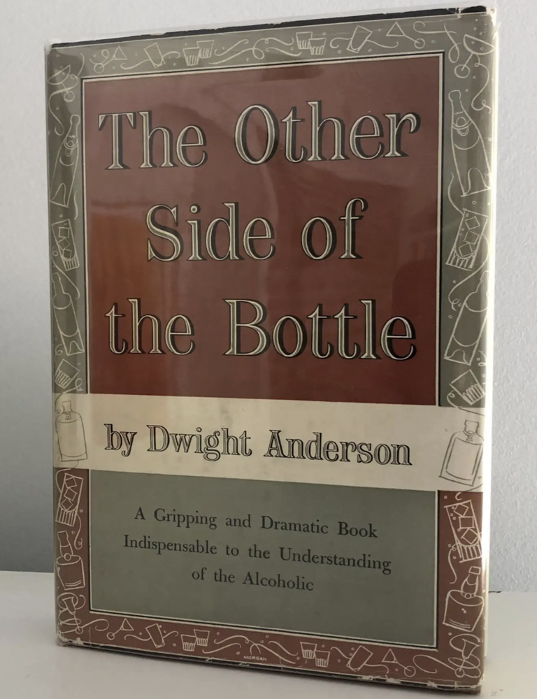 Item #200884 The Other Side of the Bottle. Dwight Anderson.