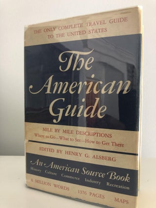 Item #200894 WPA: The American Guide. Henry G. Alsburg