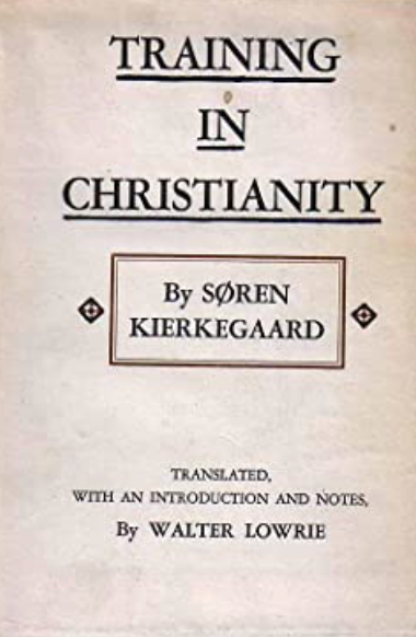 Item #200915 Training in Christianity. Soren Kierkegaard.