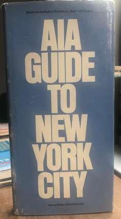 Item #200927 AIA Guide to New York City. American Institute of Architects New York Chapter,...