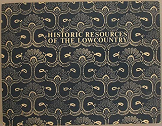 Historic Resources of the Lowcountry: A Regional Survey of Beaufort. Low Country Council of Governments.