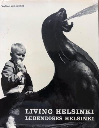 Item #200935 Living Helsinki/Lebendiges Helsinki. Volker Von Bonin