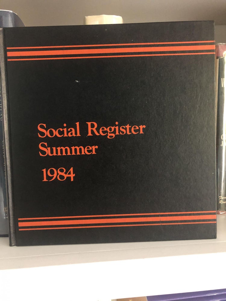 Item #200942 Social Register Summer 1984. Social Register Association.