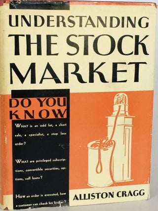 Understanding the Stock Market. Allston Cragg.
