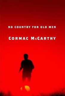 No Country for Old Men. Cormac McCarthy.