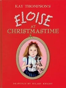 Eloise at Christmastime. Kay Thompson.