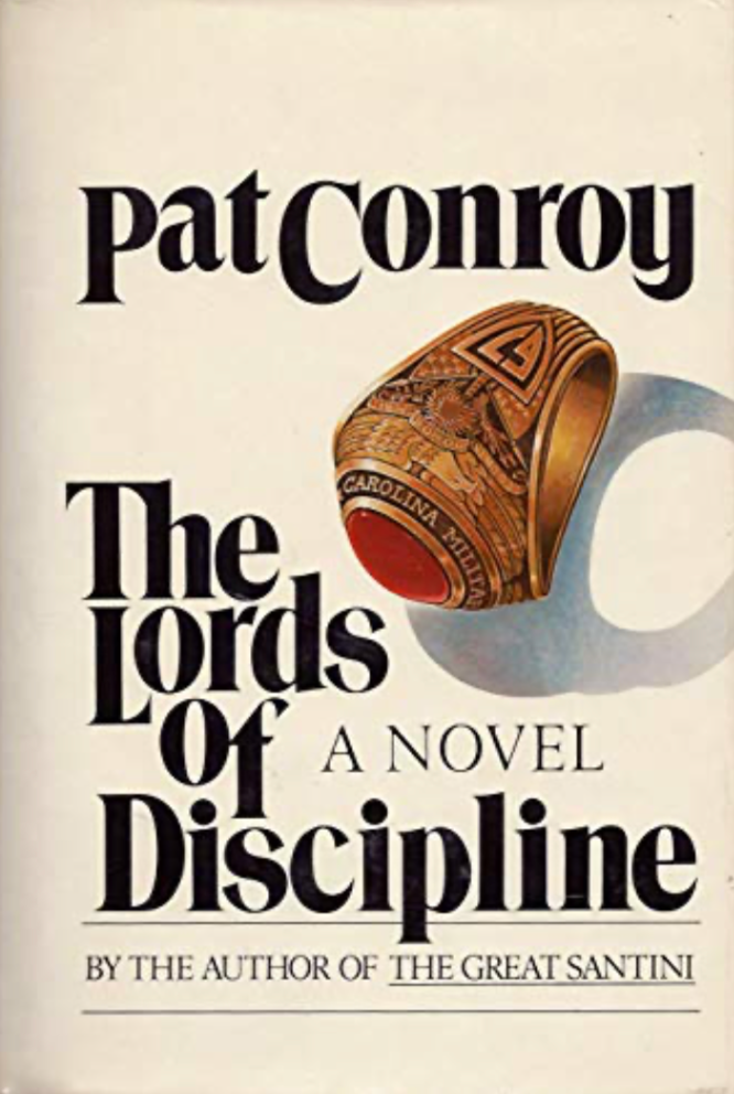 Item #201001 The Lords of Discipline. Pat Conroy.