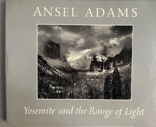 Item #201029 Yosemite and the Range of Light. Ansel Adams, Page Stegner