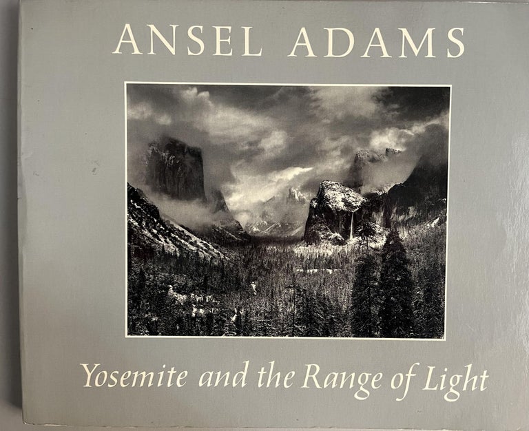 Item #201029 Yosemite and the Range of Light. Ansel Adams, Page Stegner.