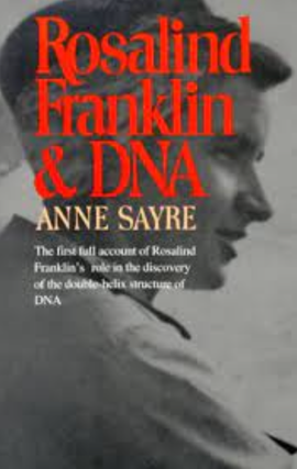 Item #201034 Rosalind Franklin and DNA. Anne Sayre