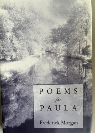 Item #201036 Poems for Paula. Frederick Morgan
