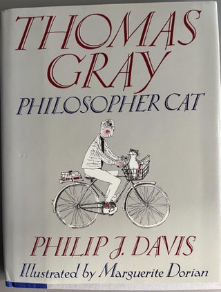 Item #201057 Thomas Gray, Philosopher Cat. Philip J. Davis with, Marguerite Dorian