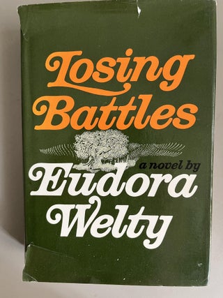 Item #201071 Losing Battles. Eudora Welty