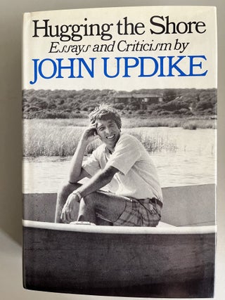 Item #201078 Hugging the Shore. John Updike