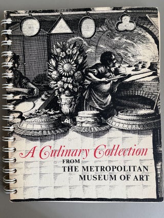 Item #201082 A Culinary Collection from The Metropolitan Museum of Art. Linda Gilles