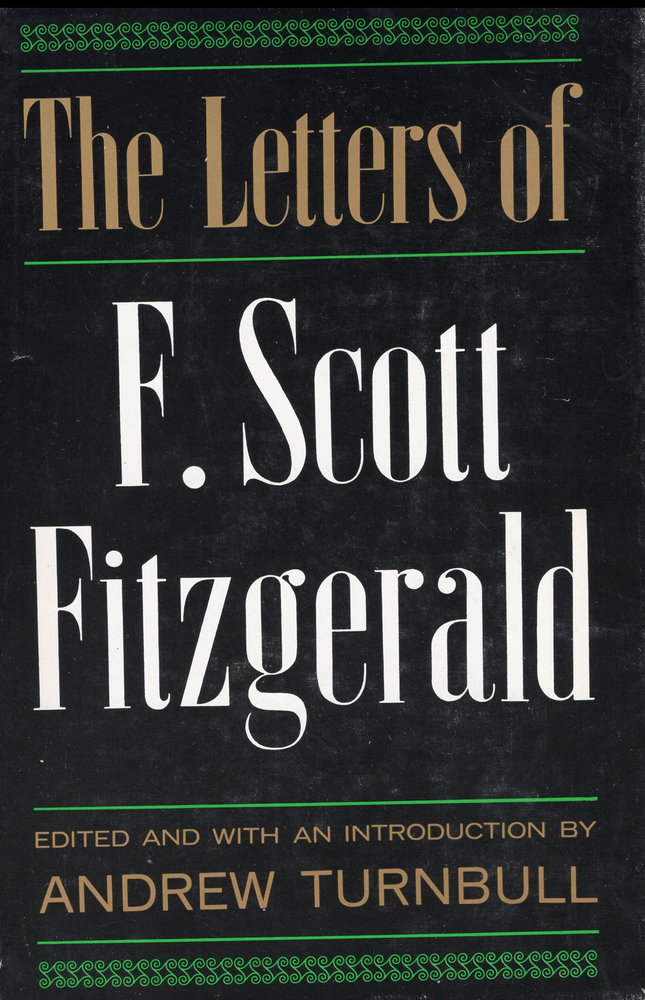 Item #201084 The Letters of F. Scott Fitzgerald. Andrew Turnbull.