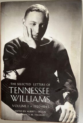 Item #201091 The Selected Letters of Tennessee Williams Volume I: 1920-1945. Tennessee Williams,...