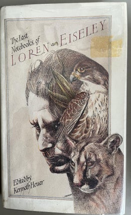 Item #201093 The Lost Notebooks of Loren Eiseley. Loren Eiseley, Kenneth Heuer