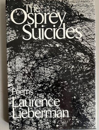 Item #201094 The Osprey Suicides: Poems. Laurence Lieberman