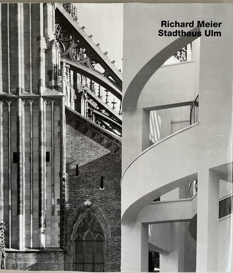 Item #201099 Richard Meier: Stadthaus Ulm. Richard Meier, Manfred, Manfred Sack, Text.
