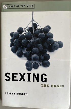 Item #201105 Sexing the Brain [Maps of the Mind]. Lesley Rogers