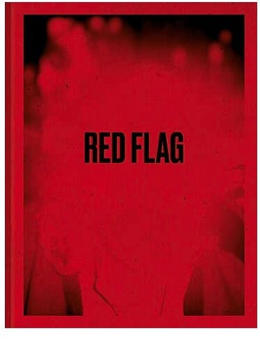 Item #203202601 Red Flag. Sari Botton, Alice Driver, Marcela Turati, Introduction Jon Anderson.