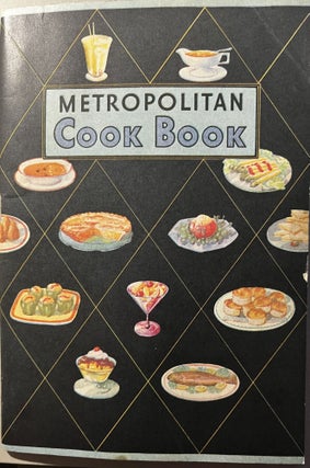 Item #2112311 The Metropolitan Life Cook Book C1924 [Identified on cover as: Metropolitan Cook...