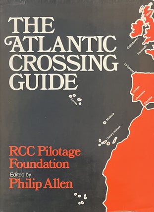 Item #2112416 The Atlantic Crossing Guide. Philip Allen
