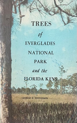 Item #2112420 Trees of the Everglades National Park and the Florida Keys: An Illustrated List of...