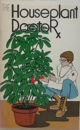 Item #2122423 The Houseplant Doctor. Rex E. Mabe