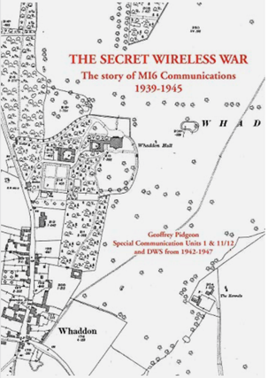Item #2122424 The Secret Wireless War: The Story of MI5 Communications 1939-1945. Geoffrey Pidgeon
