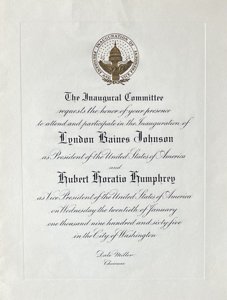 Item #216232 Invitation to President Lyndon Baines Johnson and Vice President Hubert Horatio Humphrey Inauguration, January 20, 1965. Chair Dale Miller, Inaugural Committee.