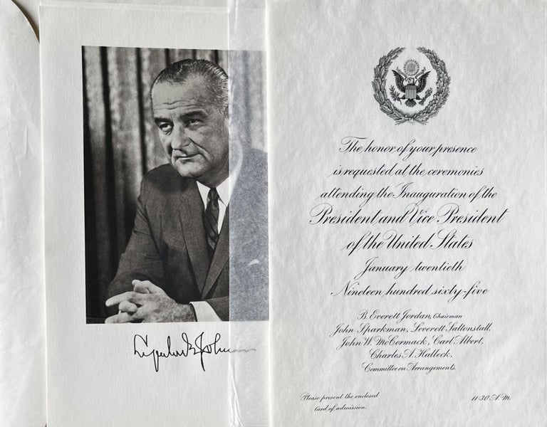 Item #216234 Invitation to the Ceremonies Attending the Inauguration of the President and Vice President of the United States, January 20, 1965. Chairman B. Everett Jordan, Committee Arrangements.