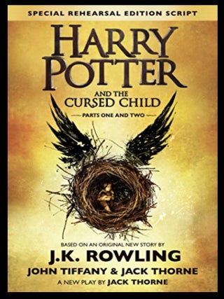 Item #218202557 Harry Potter and the Cursed Child, Parts 1 and 2, Special Rehearsal Edition...