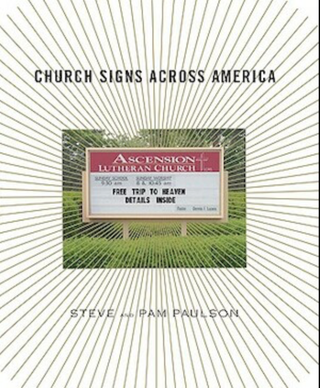 Item #220267 Church Signs Across America. Steve Paulson, Pam Paulson
