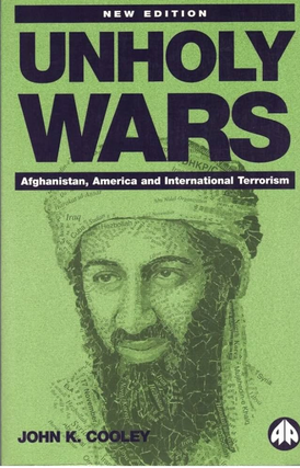 Unholy Wars: Afghanistan, America and International Terrorism