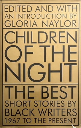 Item #220279 Children Of The Night. The Best Short Stories By Black Writers 1967 to the Present....