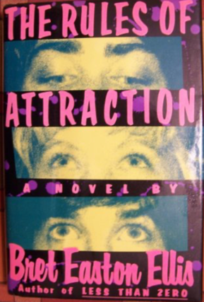 Item #220283 The Rules of Attraction. Bret Easton Ellis