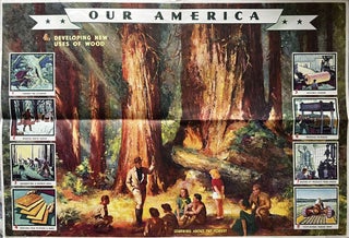 Item #221238 Our America Lumber Number 4: Chart for the Fourth Week: Future...Changing Wood Into...
