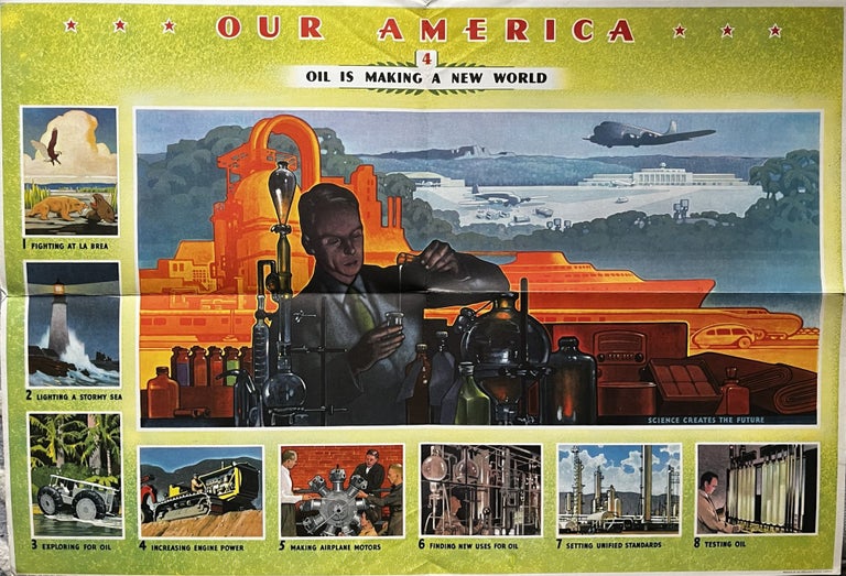 Item #221239 Our America Oil Number 4 Chart for the Fourth Week; The Future Oil is Making a New World; The Changes and Improvements Promised by Oil
