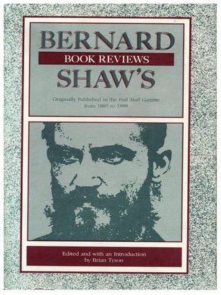 Item #222202510 Bernard Shaw's Book Reviews: Originally Published in the Pall Mall Gazette...