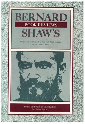 Item #222202510 Bernard Shaw's Book Reviews: Originally Published in the Pall Mall Gazette...