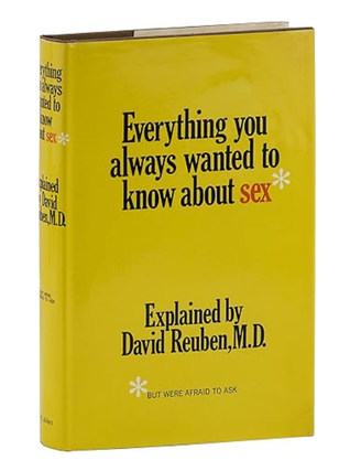Item #2222425 Everything You Always Wanted to Know About Sex But Were Afraid to Ask. Dr. David...