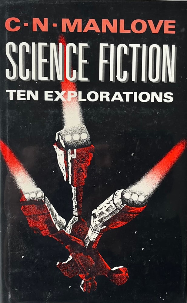 Item #223189 Science Fiction: Ten Explorations. C N. Manlove.