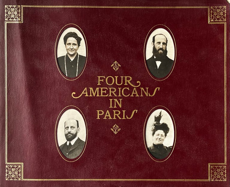 Item #2232836 Four Americans in Paris: The Collections of Gertrude Stein and Her Family. John B. Hightower, foreword.