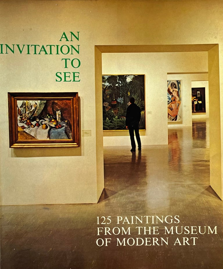 Item #2232838 An invitation to see: 125 paintings from the Museum of Modern Art. Introduction and Comments Helen M. Franc.