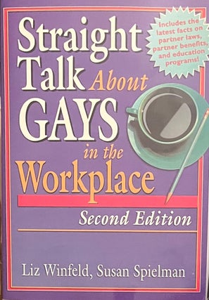 Item #22420242 Straight Talk About Gays In The Workplace: Creating An Inclusive, Productive...
