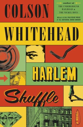 Item #22420249 Harlem Shuffle. Colson Whitehead