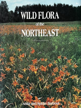 Item #2252329 Wild Flora of the Northeast. Anita, Spider Barbour