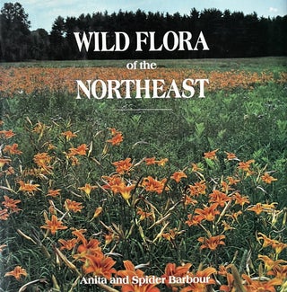 Item #2252329 Wild Flora of the Northeast. Anita, Spider Barbour
